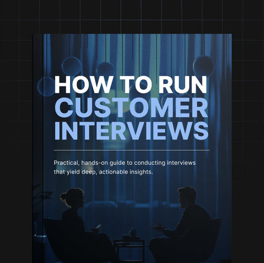 How to Run Effective Customer Interviews